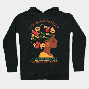 i am black history and celebrate my race all long Hoodie